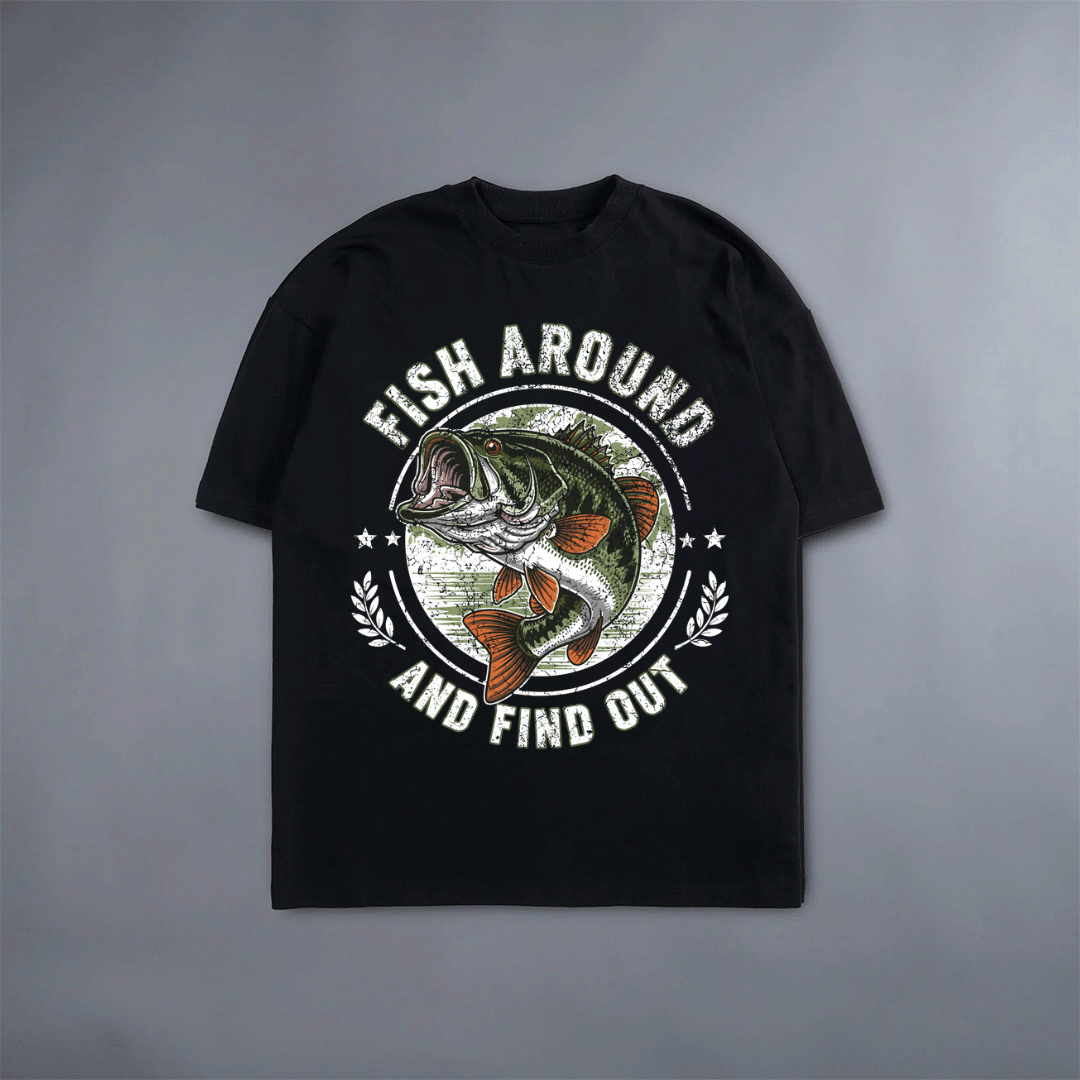 Fish Around and Find Out Tee - 100% Cotton Classic Fit